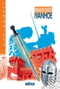 Ivanhoe. Con espansione online libro di Scott Walter