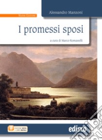 I promessi sposi. Con quaderno di lavoro. Con e-book. Con espansione online libro di Manzoni Alessandro