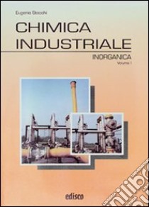 Chimica industriale. Per gli Ist. tecnici e professionali. Con espansione online. Vol. 2: Organica libro di Stocchi Eugenio