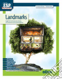 Landmarks. English for the construction industry, the environment and land management. Per gli Ist. tecnici. Con e-book. Con espansione online libro di Bottero Donatella; Beolè Raffaella