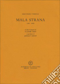 Mala strana (1981-1985) libro di Tozzoli G. Paolo