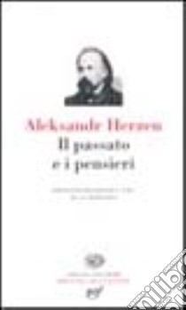 Il passato e i pensieri libro di Herzen Aleksandr; Wainsein L. (cur.)