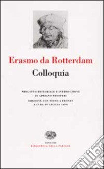 Colloquia libro di Erasmo da Rotterdam; Asso C. (cur.)