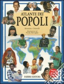 Atlante dei popoli libro di Chiarelli Brunetto - Bebi Anna L.