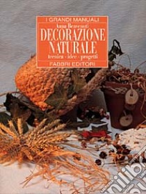 Decorazione naturale libro di Benvenuti Anna