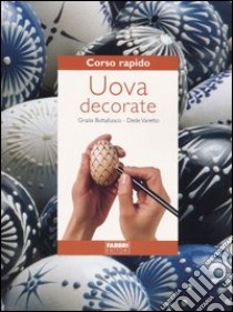 Uova decorate libro di Buttafuoco Grazia; Varetto Dede