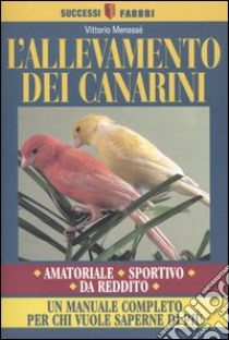 L'allevamento dei canarini libro di Menassé Vittorio