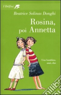 Rosina, poi Annetta libro di Solinas Donghi Beatrice