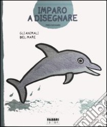 Gli animali del mare. Imparo a disegnare. Con gadget libro di Sochard Fred