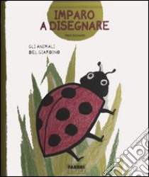 Gli animali del giardino. Imparo a disegnare. Con gadget libro di Sochard Fred