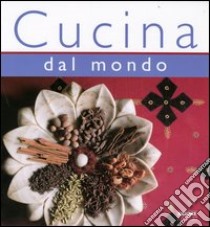 Cucina dal mondo libro