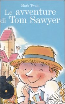 Le avventure di Tom Sawyer. Con 2 CD Audio libro di Twain Mark