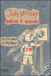 Judy Moody salva il mondo libro di McDonald Megan