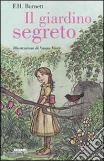 Il giardino segreto libro di Burnett Frances H.