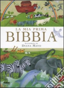 La mia prima Bibbia libro di Mayo Diana; Harrison James