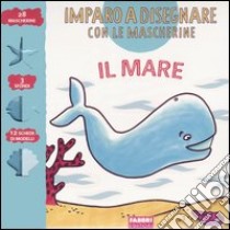 Imparo a disegnare con le mascherine. Il mare libro di Roux Philippe