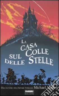 La casa sul colle delle stelle libro di Molloy Michael