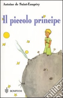 Il piccolo principe. Con portachiavi libro di Saint-Exupéry Antoine de