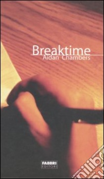 Breaktime libro di Chambers Aidan