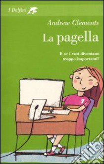 La pagella libro di Clements Andrew