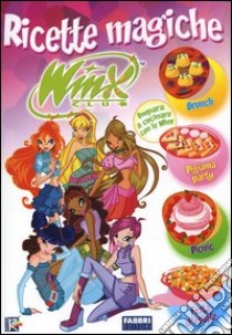 Ricette magiche. Winx club. Con gadget libro