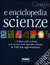 E.enciclopedia scienze libro