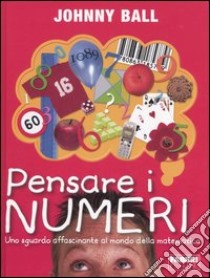 Pensare i numeri libro di Ball Johnny