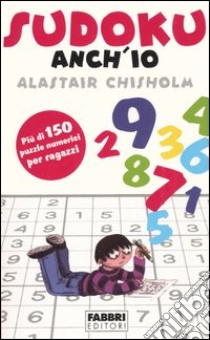 Sudoku anch'io libro di Chisholm Alastair