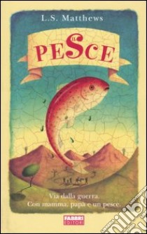 Il pesce libro di Matthews L. S.