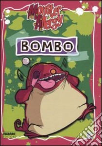 Bombo. Monster Allergy libro di Centomo Erika