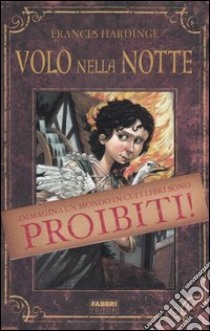 Volo nella notte libro di Hardinge Frances