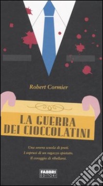 La guerra dei cioccolatini libro di Cormier Robert