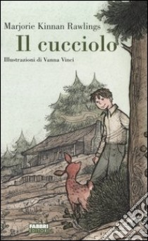 Il cucciolo libro di Rawlings Marjorie K.