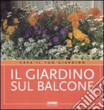 Il giardino sul balcone libro