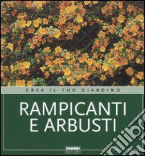 Rampicanti e arbusti libro