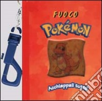 Fuoco Pokémon libro di Roe David