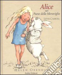 Alice nel paese delle meraviglie libro di Carroll Lewis