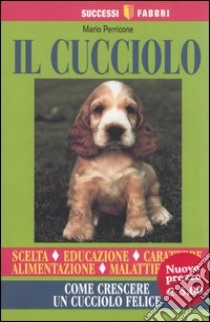 Il cucciolo libro di Perricone Mario