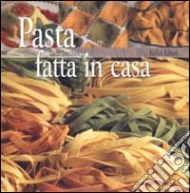 Pasta fatta in casa libro di Lucchini Lucia