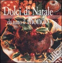 Dolci di Natale da tutto il mondo libro di Negri Nicoletta - Aru Nathalie