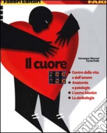 Il cuore libro di Warnod Véronique - Émile Carole