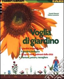 Voglia di giardino libro di Chauvet Franck - Lanscotte Hélène