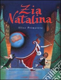 Zia Natalina libro di Primavera Elise