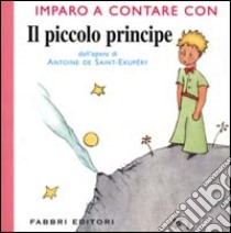 Imparo a contare con il piccolo principe libro