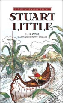 Stuart Little libro di White E. B.