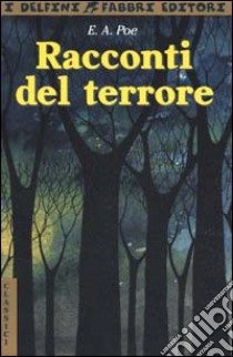 Racconti del terrore libro di Poe Edgar A.