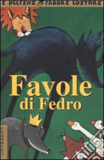 Favole libro di Fedro