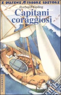 Capitani coraggiosi libro di Kipling Rudyard