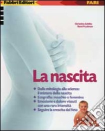 La nascita libro di Schilte Christine - Frydman René