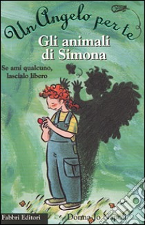 Gli animali di Simona libro di Napoli Donna J.